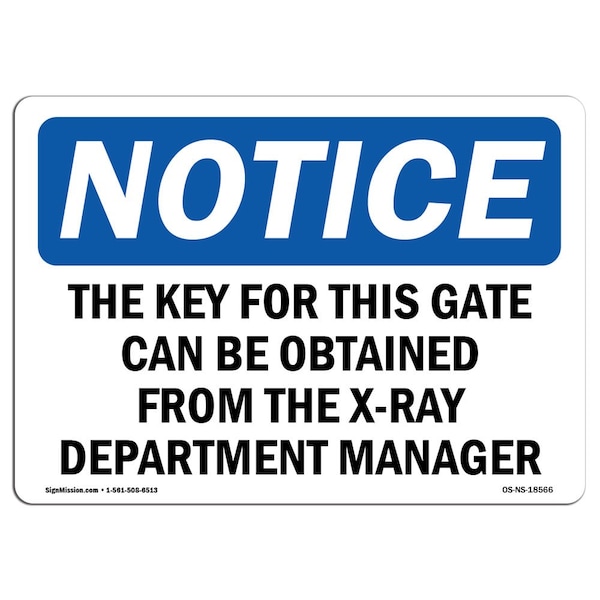 Safety Sign, OSHA Notice, 12" Height, The Key For This Gate Can Be Obtained From Sign, Landscape